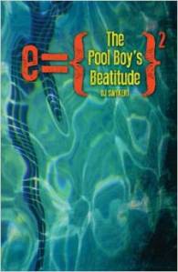 The Pool Boy's Beatitude